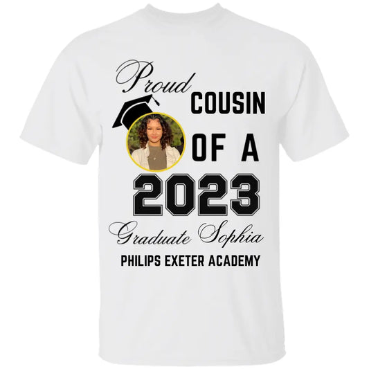 Custom Graduation Shirt | Personalized Your Photo on Shirt | Add The Photo Graduation Tee | Proud Family of a 2023 Graduate Shirts