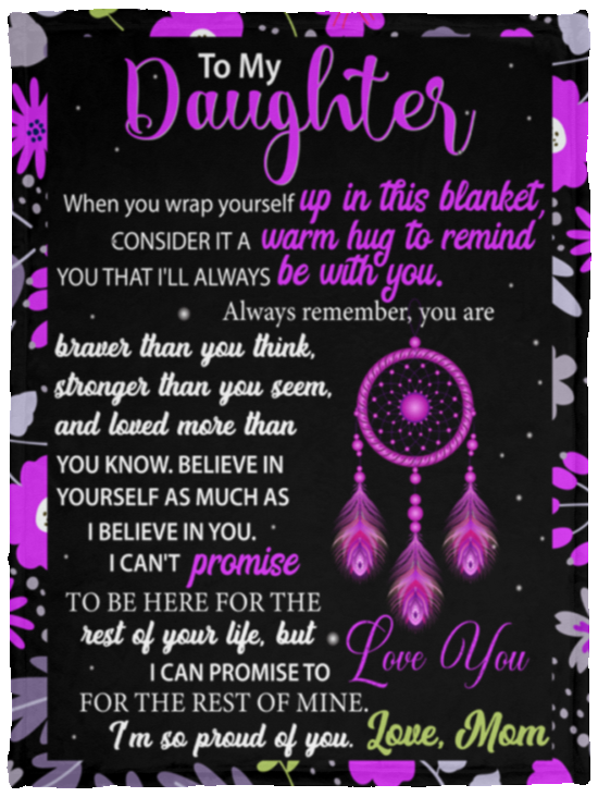 To My Daughter Blanket | Blanket for Daughter from Mom, Birthday Gift, Gift for Daughter, Baby, Engagement