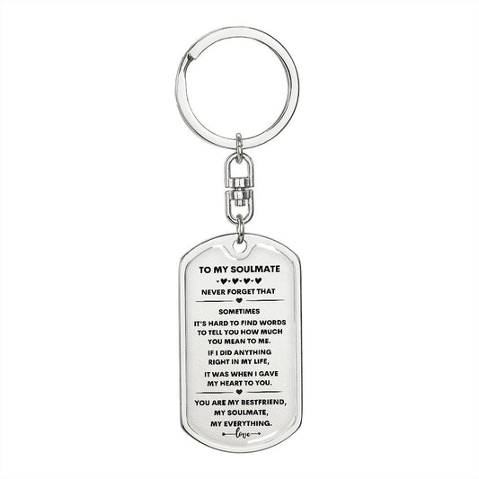 To My Soulmate | Keychain Personalized Engraving On The Back