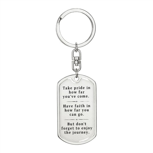 Take Pride In How Far You've Come | Graduation Gift | Dog Tag Keychain