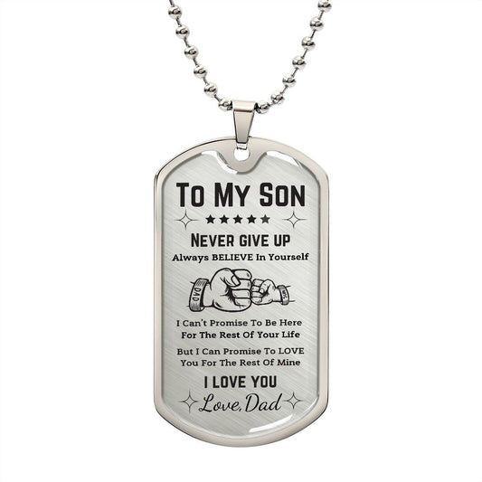 To My Son | Never Give Up | Dog Tag Necklace | Personalized Engraving On The Back