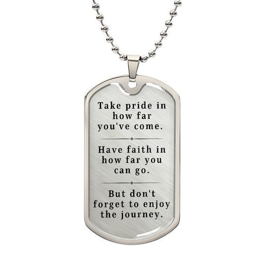 Take Pride In How Far You've Come | Graduation Gift | Dog Tag Chain Necklace