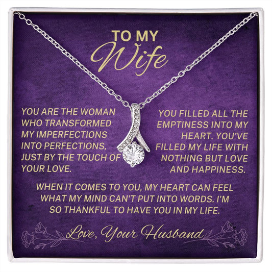 To My Wife | You Are The Woman Who Transformed My Imperfections | Alluring Beauty Necklace