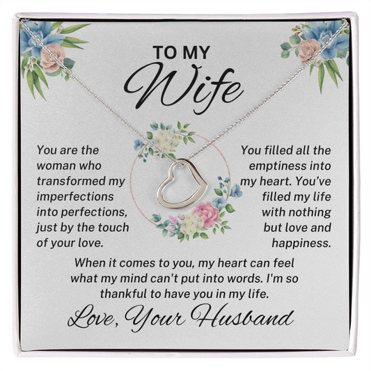 To My Wife | You Are The Woman Who Transformed My Imperfections | Delicate Heart Necklace