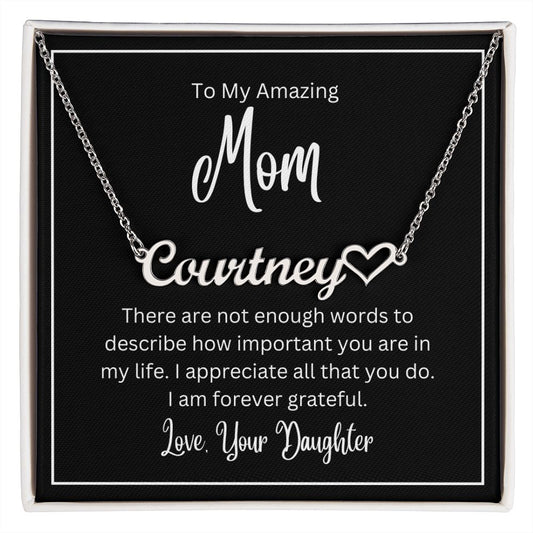 To My Amazing Mom | Not Enough Words | Personalized Heart Name Necklace
