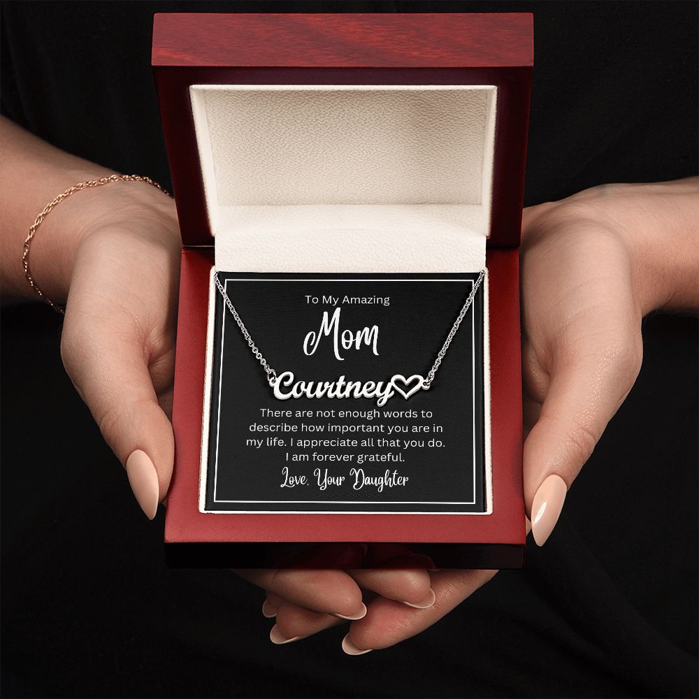 To My Amazing Mom | Not Enough Words | Personalized Heart Name Necklace