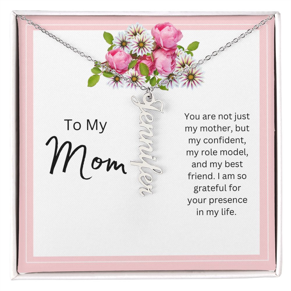 To My Mom | You Are Not Just My Mother | Personalized Vertical Name Necklace